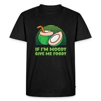 Kokusnuss Kokos Lustig If Im Moody Give Me Foody - Männer Premium Bio T-Shirt - Schwarz - Vorne - Nico (187cm)