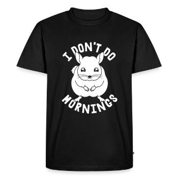 Chinchilla Funny I Don't Do Mornings - Men's Premium Organic T-Shirt - black - Front - Nico (187cm)