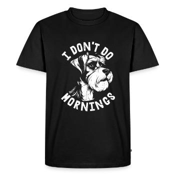 Schnauzer Chien Drôle Je Ne Fais Pas De Matins - T-shirt Premium bio Homme - noir - Devant - Nico (187cm)
