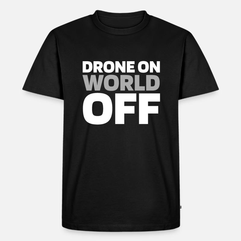 Drone Quadcopter Drone On World Off - Premium økologisk T-skjorte for menn - svart
