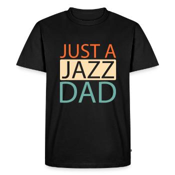 Jazz Music Just A Jazz Dad - Men's Premium Organic T-Shirt - black - Front - Nico (187cm)