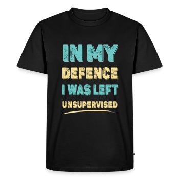 In My Defence I Was Left Unsupervised - Men's Premium Organic T-Shirt - black - Front - Nico (187cm)