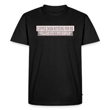 Le café ne fait rien pour moi - T-shirt Premium bio Homme - noir - Devant - Nico (187cm)