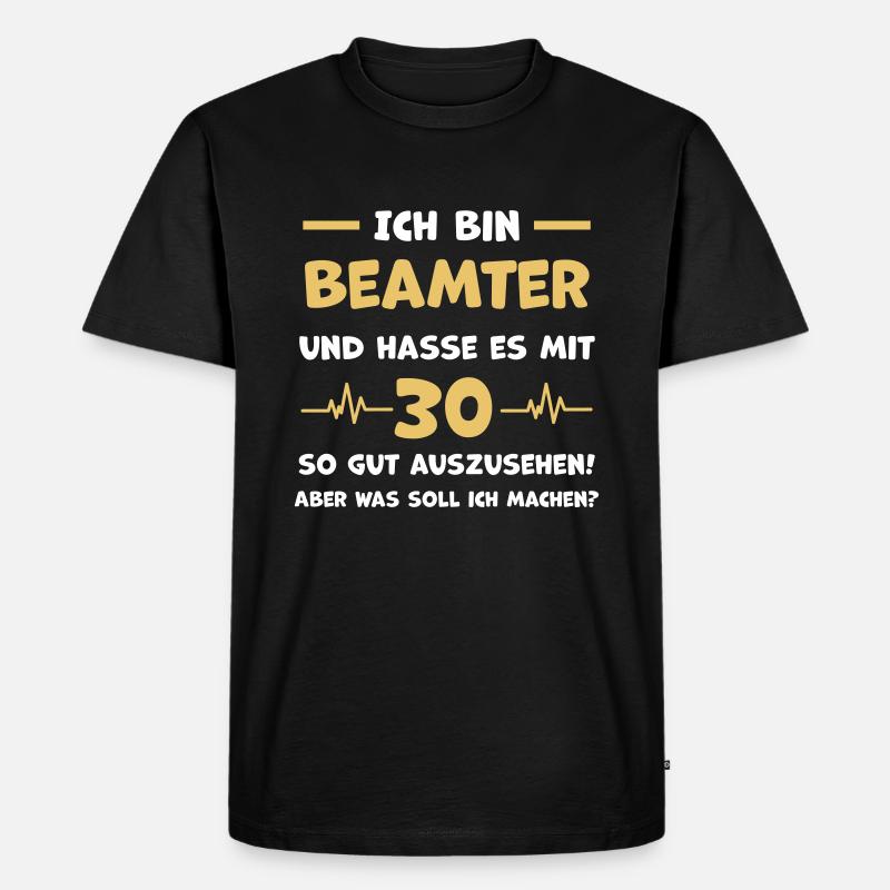Beamter Lustiger Spruch Geschenk - Männer Premium Bio T-Shirt - Schwarz