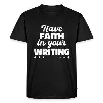 Have Faith In Your Writing - T-shirt Premium bio Homme - noir - Devant - Nico (187cm)