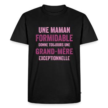 Une Maman formidable Donne Toujours Une Grand-Mere - T-shirt Premium bio Homme - noir - Devant - Nico (187cm)