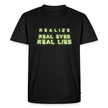 Réalisez, de vrais yeux, de vrais mensonges - T-shirt Premium bio Homme - noir - Devant - Nico (187cm)