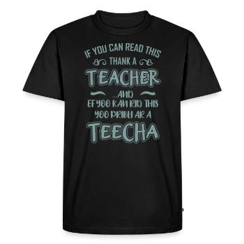 SI VOUS POUVEZ LIRE Cadeau pour les professeurs d'anglais - T-shirt Premium bio Homme - noir - Devant - Nico (187cm)