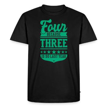 4 BECAUSE 3 IS SO LAST YEAR 4 Anniversaire Garçons 4 - T-shirt Premium bio Homme - noir - Devant - Nico (187cm)