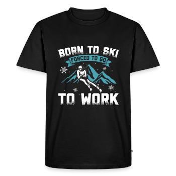 Born to ski forced to work - Men's Premium Organic T-Shirt - black - Front - Nico (187cm)