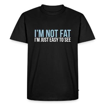 im not fat - Men's Premium Organic T-Shirt - black - Front - Nico (187cm)