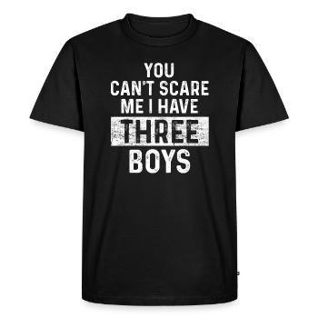You Can't Scare Me I Have Three Boys Funny Sons - Men's Premium Organic T-Shirt - black - Front - Nico (187cm)
