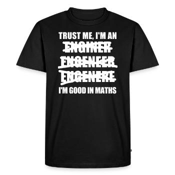 Trust me I'm an Engineer - Ingenieur - spruch - Männer Premium Bio T-Shirt - Schwarz - Vorne - Nico (187cm)