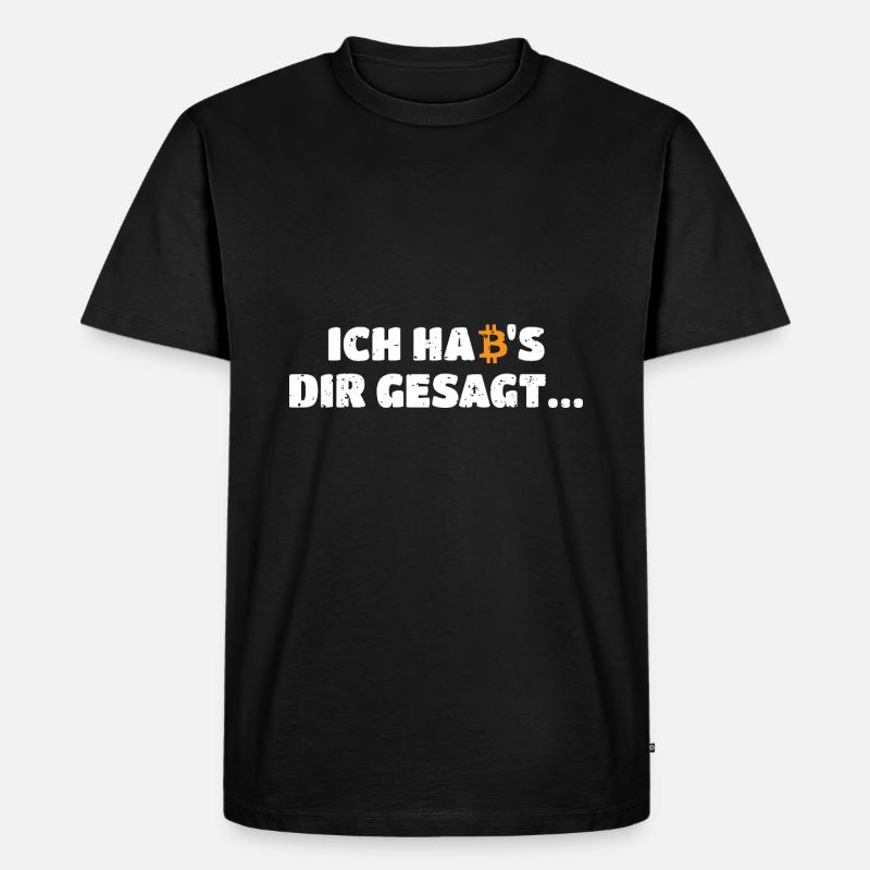 Bitcoin ich habs dir gesagt - Männer Premium Bio T-Shirt - Schwarz