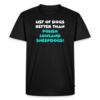 Chien de berger polonais des plaines Polski owczarek nizinny - T-shirt Premium bio Homme - noir - Devant - Nico (187cm)