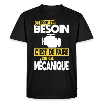 Ce dont j'ai besoin c'est de faire de la Mécanique - T-shirt Premium bio Homme - noir - Devant - Nico (187cm)