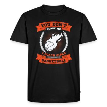 Tu ne me fais pas peur J’entraîne des filles de basketball - T-shirt Premium bio Homme - noir - Devant - Nico (187cm)