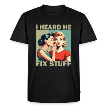 I've heard he's fixing stuff - Men's Premium Organic T-Shirt - black - Front - Nico (187cm)