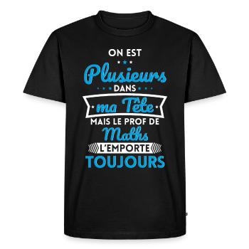Plusieurs dans tête le Prof de Maths l'emporte - T-shirt Premium bio Homme - noir - Devant - Nico (187cm)