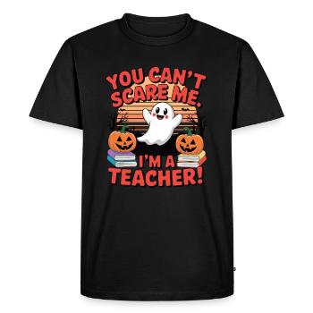 Vous ne pouvez pas me faire peur – je suis un enseignant - T-shirt Premium bio Homme - noir - Devant - Nico (187cm)