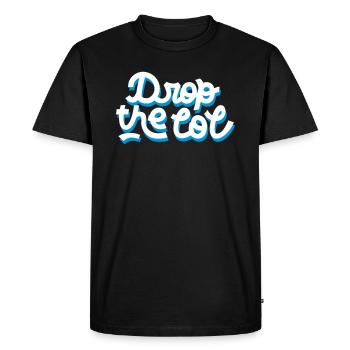 DROP THE LOL - Men's Premium Organic T-Shirt - black - Front - Nico (187cm)