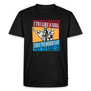 I TRI Like A Girl Try To Keep Up Triathlete Pro - Men's Premium Organic T-Shirt - black - Front - Nico (187cm)