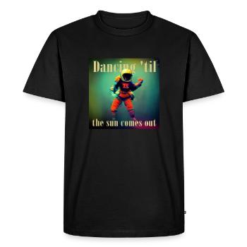 Dancing Til The Sun Comes Out Cosmonaut - Men's Premium Organic T-Shirt - black - Front - Nico (187cm)