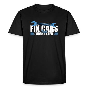 Fix Cars First Work Later Mechatronics Technician Automotive - Men's Premium Organic T-Shirt - black - Front - Nico (187cm)