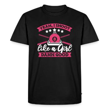 I Shoot Like A Girl Damn Good Snooker - Men's Premium Organic T-Shirt - black - Front - Nico (187cm)