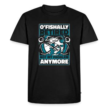 O'fishally Retired Not My Problem Anymore Angler - Men's Premium Organic T-Shirt - black - Front - Nico (187cm)