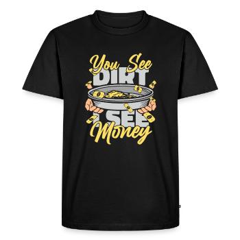 Tu vois la saleté, je vois de l’argent, la prospection, le mineur, l’or - T-shirt Premium bio Homme - noir - Devant - Nico (187cm)