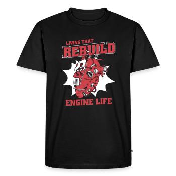 Living That Rebuild Engine Life Catheter Open - Men's Premium Organic T-Shirt - black - Front - Nico (187cm)