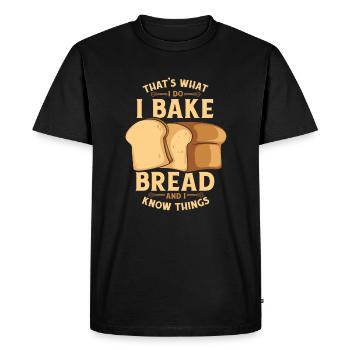 Je fais du pain et je sais des choses Amateur de pâte à pain - T-shirt Premium bio Homme - noir - Devant - Nico (187cm)