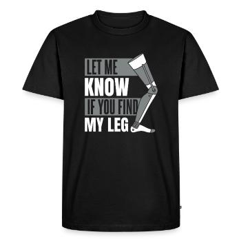 Faites-moi savoir si vous trouvez ma prothèse de jambe d’utilisateur de jambe - T-shirt Premium bio Homme - noir - Devant - Nico (187cm)
