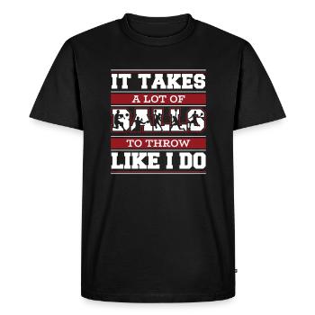It Takes A Lot Of Balls Prisonball Team Game - Men's Premium Organic T-Shirt - black - Front - Nico (187cm)