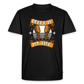 Opera Is My Life Opera House Vocalist Lover Opera - Men's Premium Organic T-Shirt - black - Front - Nico (187cm)