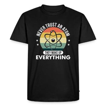 Never trust a Nuclear Funny Chemist's Pun - Men's Premium Organic T-Shirt - black - Front - Nico (187cm)