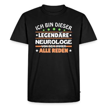 Je suis ce neurologue légendaire - T-shirt Premium bio Homme - noir - Devant - Nico (187cm)