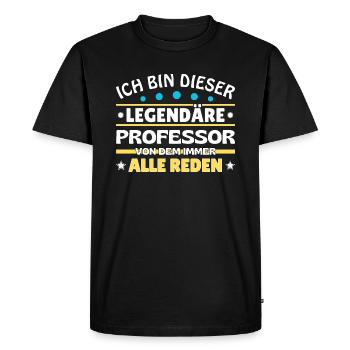 I'm this legendary professor - Men's Premium Organic T-Shirt - black - Front - Nico (187cm)