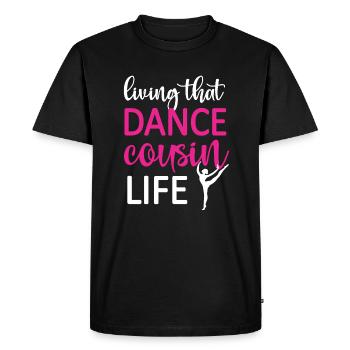 Fier Cousin de Danse D’un Danseur Cousin Danseur - T-shirt Premium bio Homme - noir - Devant - Nico (187cm)