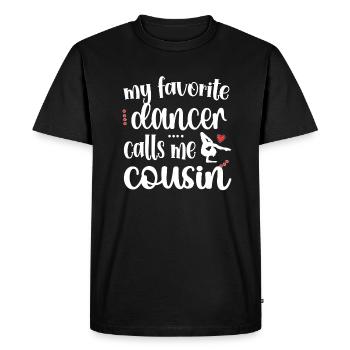 Fier Cousin de Danse D’un Danseur Cousin Danseur - T-shirt Premium bio Homme - noir - Devant - Nico (187cm)
