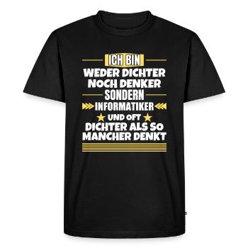 Ni poète ni penseur, mais informaticien - T-shirt Premium bio Homme - noir - Devant - Nico (187cm)