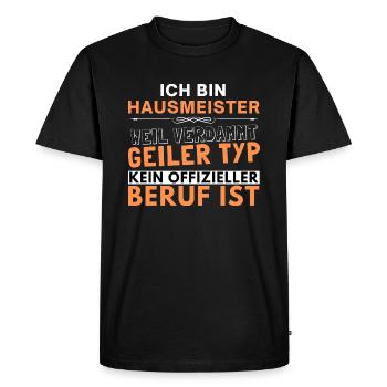 Verdammt geiler Typ - Hausmeister Edition - Männer Premium Bio T-Shirt - Schwarz - Vorne - Nico (187cm)
