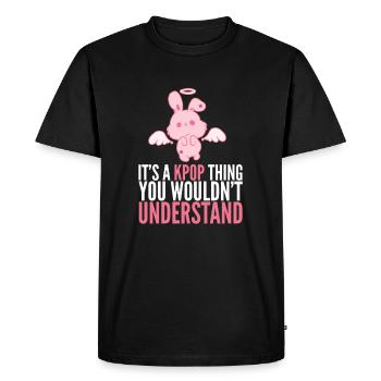 Only Kpop Fans Understand Flying Rabbit Korean - Men's Premium Organic T-Shirt - black - Front - Nico (187cm)