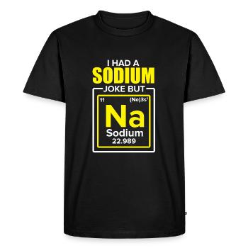 I Had A Sodium Joke But Na Chemist - Men's Premium Organic T-Shirt - black - Front - Nico (187cm)