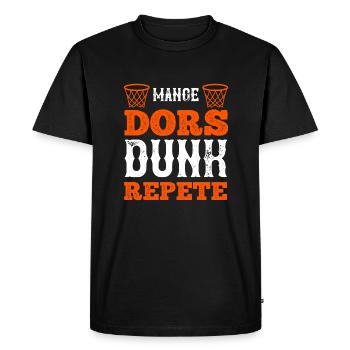 Mange dors dunk et répète basketball humour - T-shirt Premium bio Homme - noir - Devant - Nico (187cm)