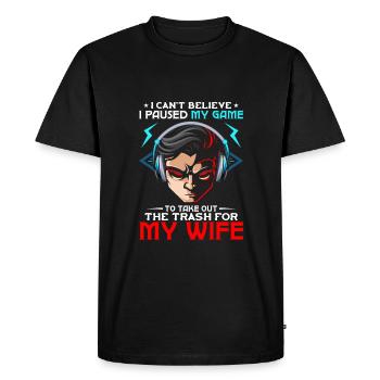 Je ne peux pas croire que j’ai mis en pause le jeu prendre des ordures pour ma femme - T-shirt Premium bio Homme - noir - Devant - Nico (187cm)