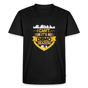 Je ne peux pas c’est la saison des démos, démolition de maison - T-shirt Premium bio Homme - noir - Devant - Nico (187cm)