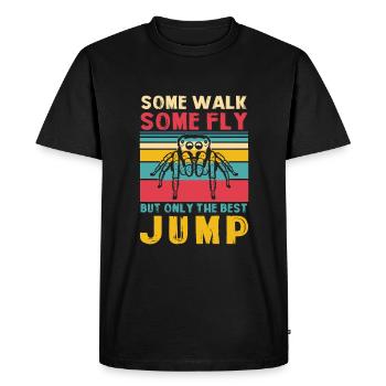 Certains marchent certains volent seulement le meilleur saut, fan d’araignée - T-shirt Premium bio Homme - noir - Devant - Nico (187cm)