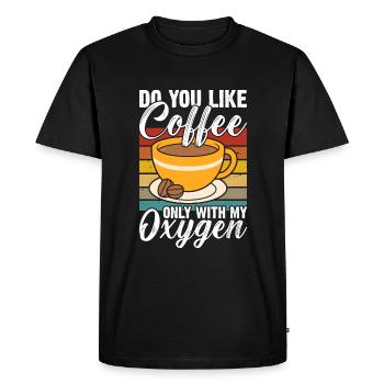 Aimez-vous le café uniquement avec mon oxygène? - T-shirt Premium bio Homme - noir - Devant - Nico (187cm)